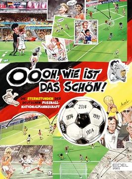 portada Oooh, wie ist das Schön! Die Sternstunden der Deutschen Fußball-Nationalmannschaft (en Alemán)