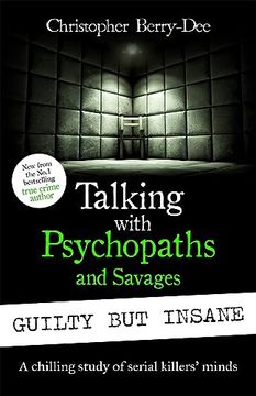 portada Talking With Psychopaths and Savages: Guilty but Insane (en Inglés)