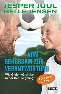 portada Vom Gehorsam zur Verantwortung: Wie Gleichwürdigkeit in der Schule Gelingt. Für Lehrer und Eltern (in German)