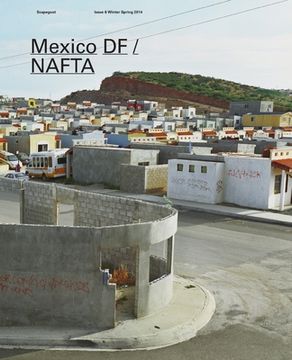 portada Mexico DF / NAFTA: Scapegoat 6 Architecture Landscape Political Economy (in English)