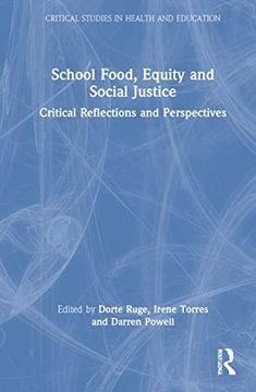 portada School Food, Equity and Social Justice (Critical Studies in Health and Education) (in English)