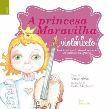 portada Princesa / Cavaleiro Maravilha E O Violoncelo (in Portuguese)