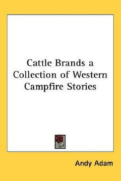 portada cattle brands a collection of western campfire stories (in English)