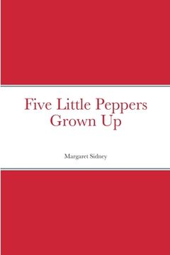 portada Five Little Peppers Grown Up