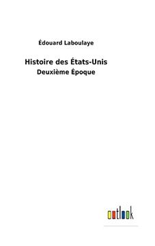 portada Histoire des États-Unis: Deuxième Époque (en Francés)