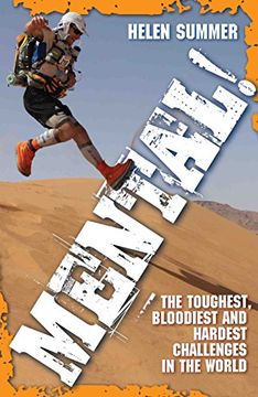 portada Mental! The Toughest, Bloodiest and Hardest Challenges in the World (en Inglés)