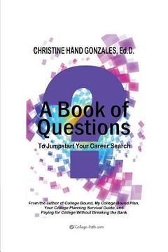 portada A Book of Questions To Jumpstart Your Career Search