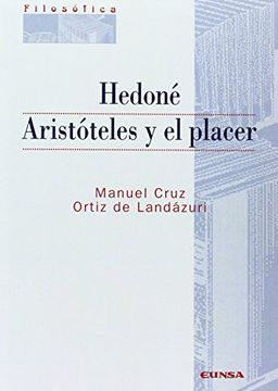 Hedoné: Aristóteles y el placer (Colección filosófica)