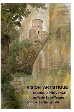 portada Grimaud: Vision artistique Grimaud-Provence (en Francés)