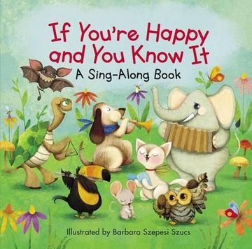 portada If You're Happy and You Know It (A Sing-Along Book) (en Inglés)