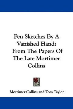 portada pen sketches by a vanished hand: from the papers of the late mortimer collins (in English)