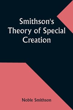 portada Smithson's Theory of Special Creation (en Inglés)