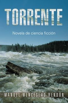 portada Torrente: Novela de Ciencia Ficcion