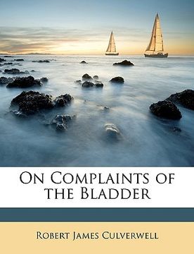 portada on complaints of the bladder (en Inglés)
