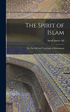 portada The Spirit of Islam; Or, the Life and Teachings of Mohammed (in English)