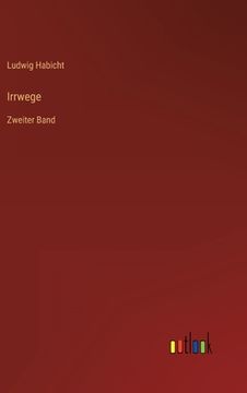 portada Irrwege: Zweiter Band (in German)