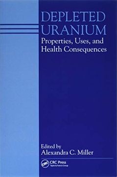 portada Depleted Uranium: Properties, Uses, and Health Consequences (en Inglés)