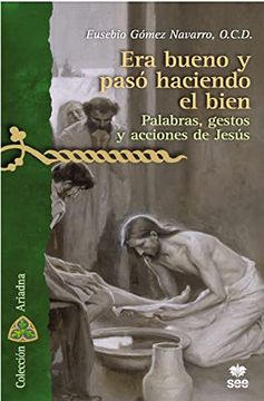 portada Era Bueno y Pasó Haciendo el Bien (in Spanish)