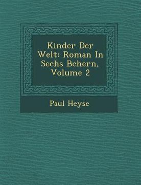 portada Kinder Der Welt: Roman in Sechs B Chern, Volume 2 (en Alemán)