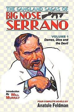 portada the gangland sagas of big nose serrano: volume 1 (in English)
