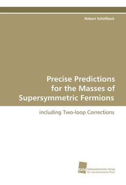 portada Precise Predictions for the Masses of Supersymmetric Fermions: including Two-loop Corrections