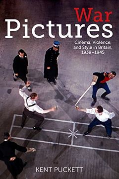 portada War Pictures: Cinema, Violence, and Style in Britain, 1939-1945 (World war ii: The Global, Human, and Ethical Dimension) (in English)