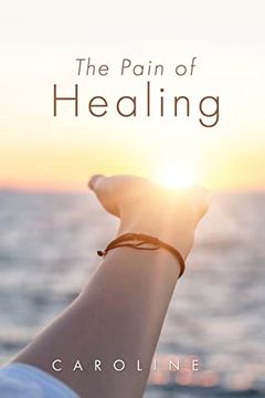 portada The Pain of Healing 