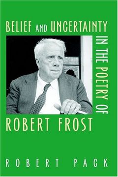 portada Belief and Uncertainty in the Poetry of Robert Frost (en Inglés)