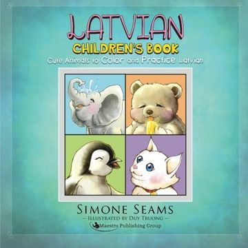 portada Latvian Children's Book: Cute Animals to Color and Practice Latvian
