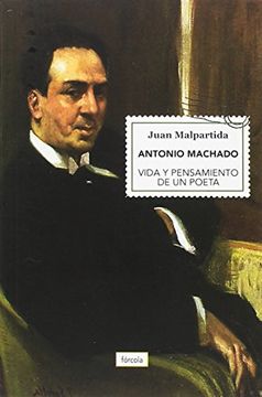 portada Antonio Machado: Vida y Pensamiento de un Poeta (in Spanish)