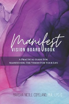portada Manifest: Vision Board Book: A Practical Guide For Manifesting The Vision For Your Life (en Inglés)