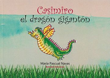 portada Casimiro, el Dragã³N Gigantã³N (in Spanish)