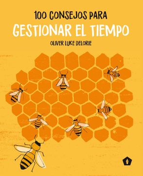 portada 100 Consejos Para Gestionar el Tiempo (in Spanish)