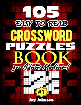 portada 105 EASY TO READ Crossword Puzzle Book for Adults Medium! (en Inglés)
