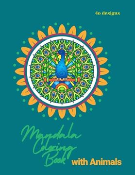 portada Mandala Coloring Book for Kids: Mandala Coloring Book: A Kids Coloring Book with Fun, Easy, and Relaxing Mandalas with Animals for Boys, Girls, and Be