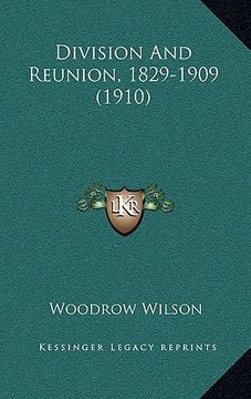 portada division and reunion, 1829-1909 (1910) (en Inglés)