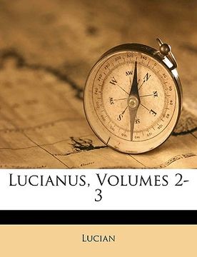 portada Lucianus, Volumes 2-3