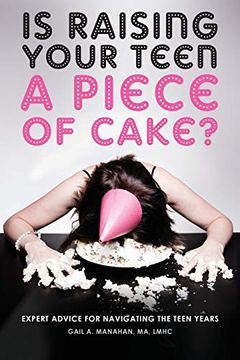 portada Is Raising Your Teen a Piece of Cake? (in English)