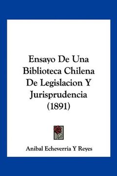 portada Ensayo de una Biblioteca Chilena de Legislacion y Jurisprudencia (1891) (in Spanish)