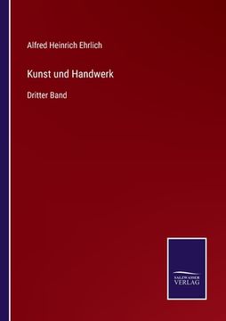portada Kunst und Handwerk: Dritter Band (in German)