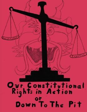 portada Our Constitutional Rights In Action Or Down To The Pit
