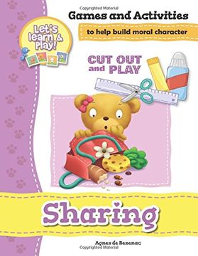 portada Sharing - Games and Activities: Games and Activities to Help Build Moral Character (Cut Out and Play)