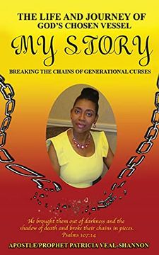 portada The Life and Journey of God'S Chosen Vessel my Story: Breaking the Chains of Generational Curses (0) (in English)