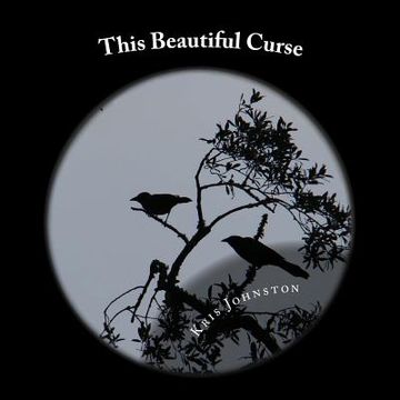 portada This Beautiful Curse: A Gothic Fairy Tale (en Inglés)