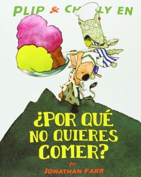 portada Plip & Charly en¿ Por qué no Quieres Comer? (in Spanish)