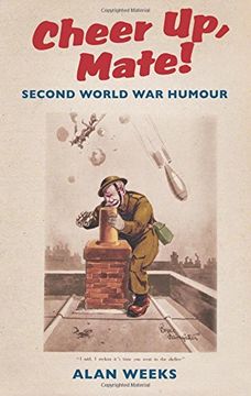 portada cheer up, mate!: second world war humour (in English)
