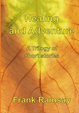 portada Healing and Adventure - a Trilogy of Short Stories (en Inglés)