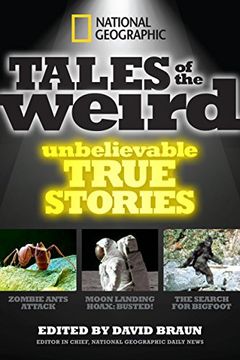 portada National Geographic Tales of the Weird: Unbelievable True Stories (in English)
