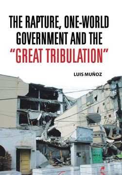 portada The Rapture, One-World Government and the Great Tribulation (in English)