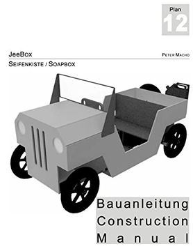 portada JeeBox - Seifenkisten Bauanleitung - Soapbox Construction Manual dt./engl.: Bau deine eigene Seifenkiste - Build your own soapbox